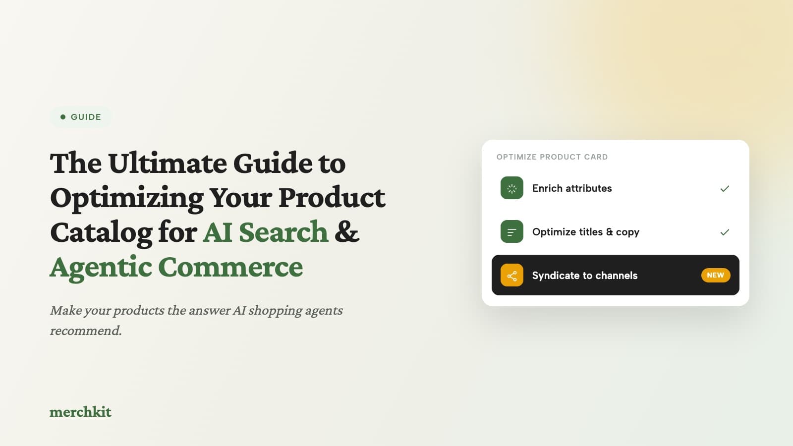 Cover Image for The Ultimate Guide to Optimizing Your Product Catalog for AI Search and Agentic Commerce