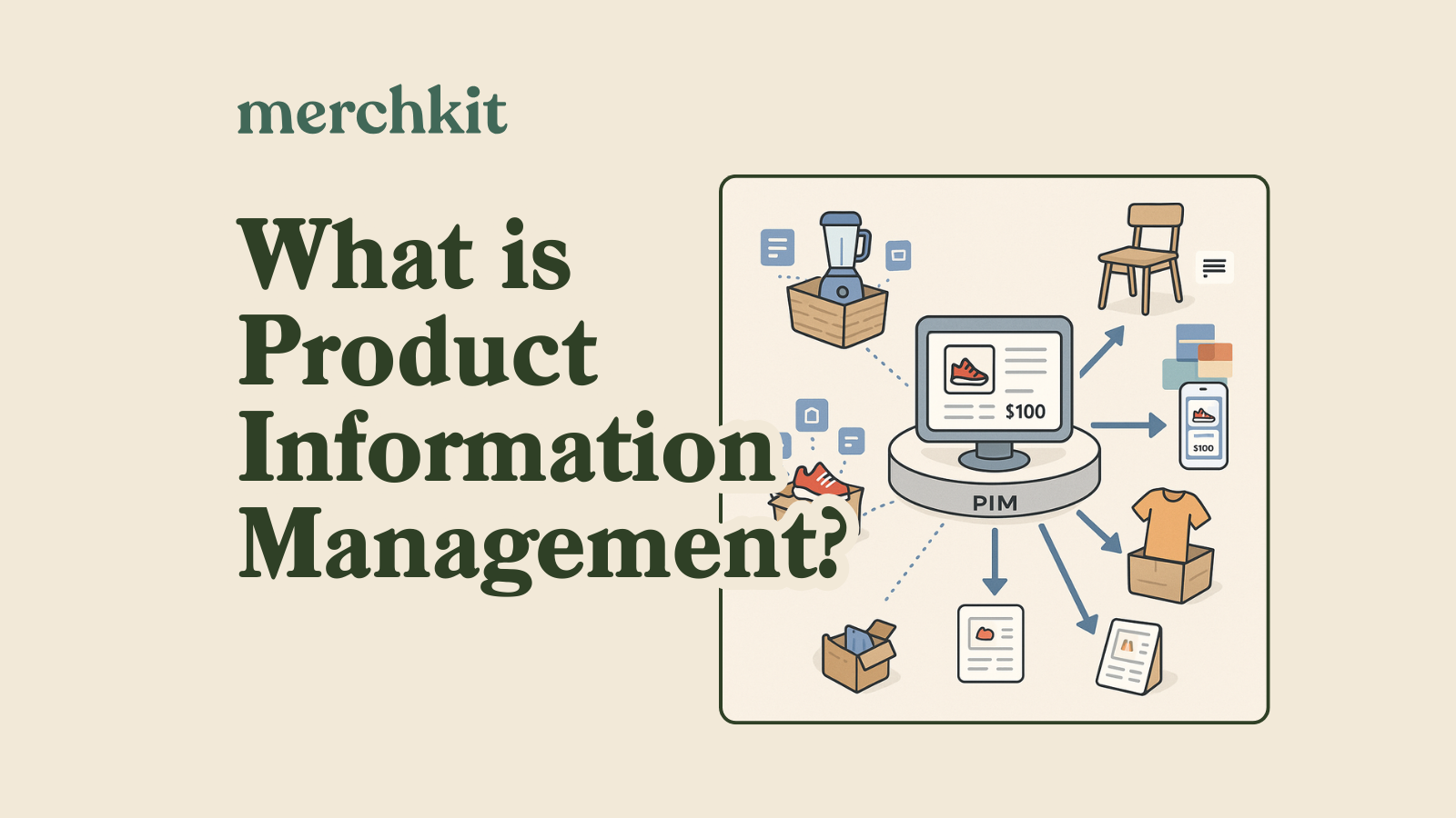 A PIM is the central hub that organizes messy product data and makes it consistent everywhere you sell.